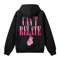 Can't Relate Hoodie